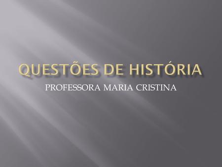PROFESSORA MARIA CRISTINA