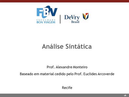Análise Sintática Prof. Alexandre Monteiro