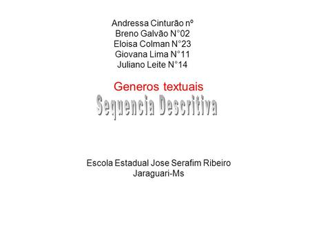 Generos textuais Escola Estadual Jose Serafim Ribeiro Jaraguari-Ms