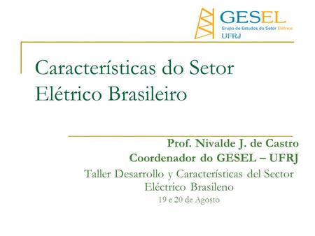 Características do Setor Elétrico Brasileiro