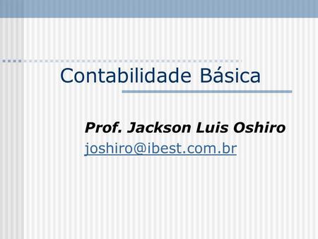 Prof. Jackson Luis Oshiro