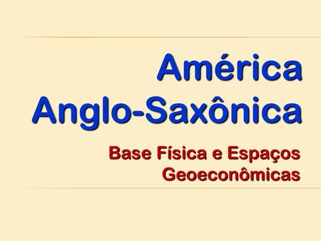 América Anglo-Saxônica