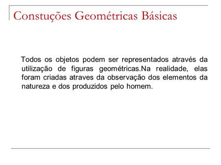 Constuções Geométricas Básicas