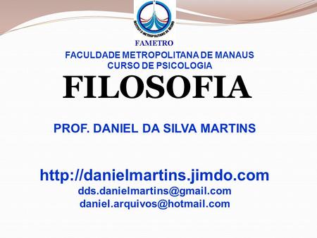 FACULDADE METROPOLITANA DE MANAUS PROF. DANIEL DA SILVA MARTINS