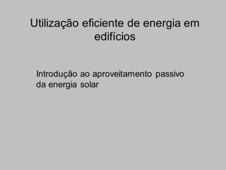 Utilização eficiente de energia em edifícios