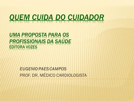 EUGENIO PAES CAMPOS PROF. DR. MÉDICO CARDIOLOGISTA