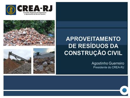 APROVEITAMENTO DE RESÍDUOS DA CONSTRUÇÃO CIVIL