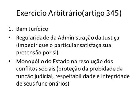 Exercício Arbitrário(artigo 345)