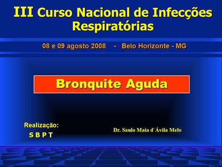 III Curso Nacional de Infecções Respiratórias