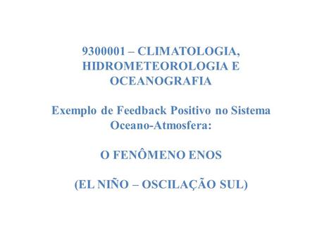 – CLIMATOLOGIA, HIDROMETEOROLOGIA E OCEANOGRAFIA