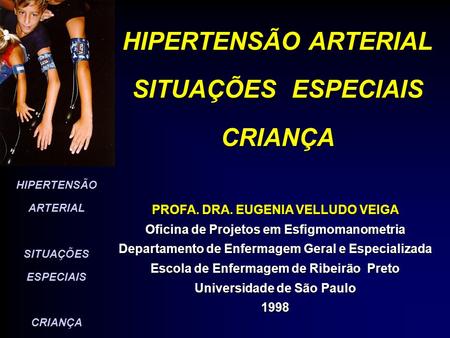 HIPERTENSÃO ARTERIAL SITUAÇÕES ESPECIAIS CRIANÇA