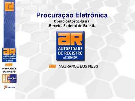 Procuração Eletrônica Como outorgá-la na Receita Federal do Brasil.