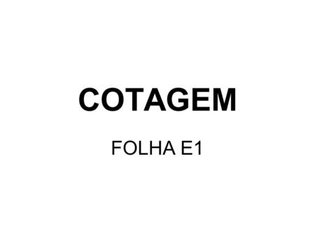 COTAGEM FOLHA E1.