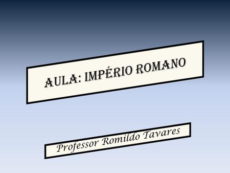 Professor Romildo Tavares