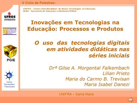 Inovações em Tecnologias na Educação: Processos e Produtos