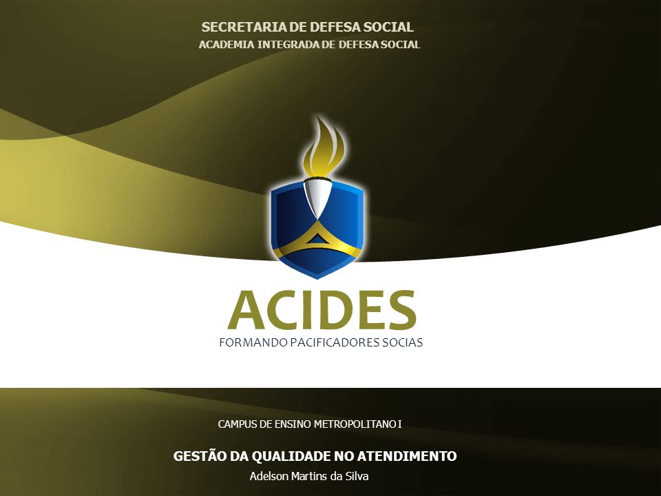ACIDES - Academia Integrada de Defesa Social