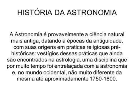 HISTÓRIA DA ASTRONOMIA