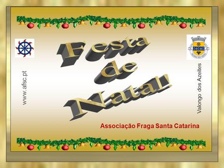 Festa de Natal!  Associação Fraga Santa Catarina