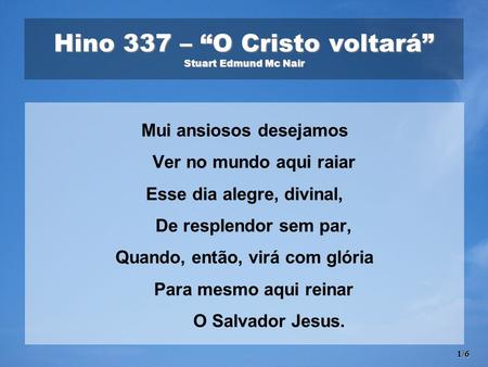 Hino 337 – “O Cristo voltará” Stuart Edmund Mc Nair