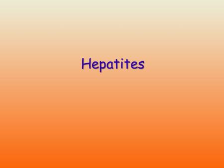 Hepatites.
