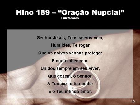 Hino 189 – “Oração Nupcial” Luiz Soares