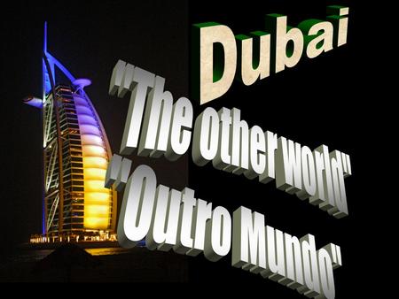 Do you remember this?!!! Do you Know this?!!! Jumeirah Dubailand hotel,have you ear about that? Burj Al Arab.