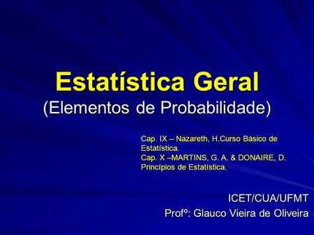 Estatística Geral (Elementos de Probabilidade)