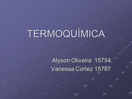 Alyson Oliveira Vanessa Cortez 15787
