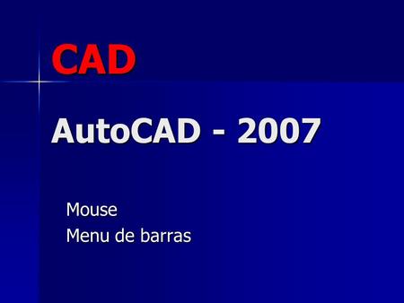 CAD AutoCAD - 2007 Mouse Menu de barras.