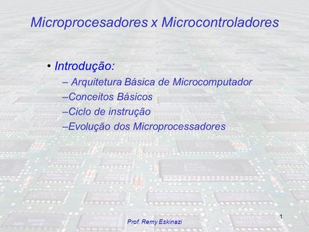 Microprocesadores x Microcontroladores