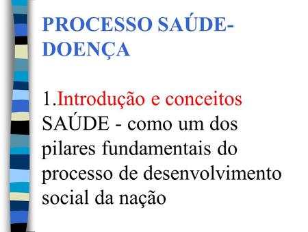 PROCESSO SAÚDE-DOENÇA