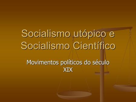Socialismo utópico e Socialismo Científico