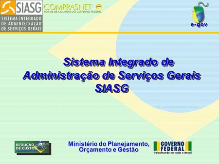 Sistema Integrado de Administração de Serviços Gerais SIASG