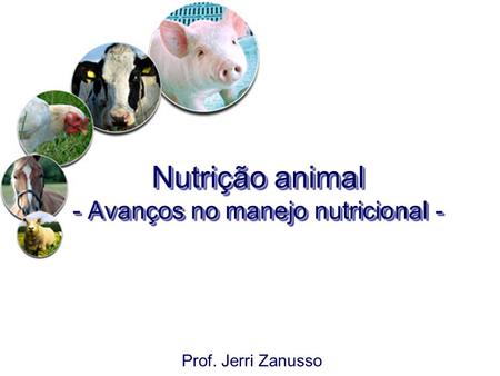 Nutrição animal - Avanços no manejo nutricional -