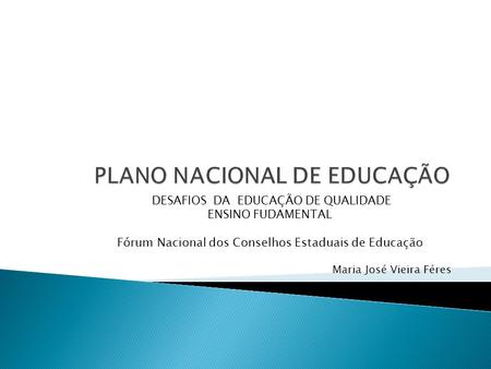 PLANO NACIONAL DE EDUCAÇÃO