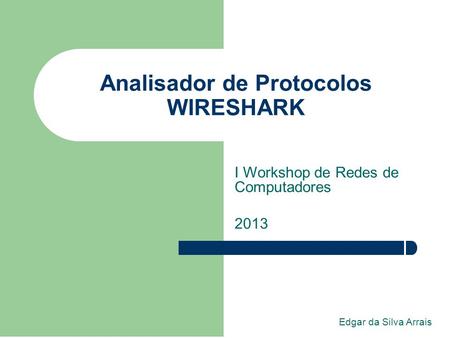 Analisador de Protocolos WIRESHARK
