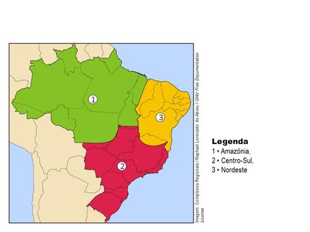 Legenda 1 • Amazônia, 2 • Centro-Sul, 3 • Nordeste