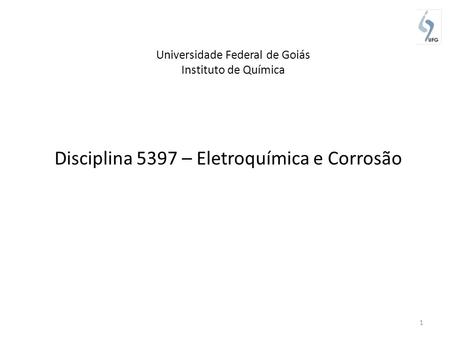 Disciplina 5397 – Eletroquímica e Corrosão