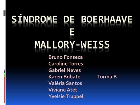 Síndrome de Boerhaave e Mallory-Weiss