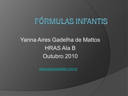 Yanna Aires Gadelha de Mattos HRAS Ala B Outubro 2010