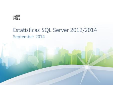 Estatísticas SQL Server 2012/2014 September 2014.