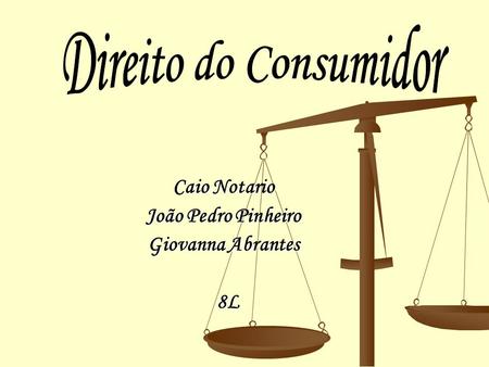 Caio Notario João Pedro Pinheiro Giovanna Abrantes 8L