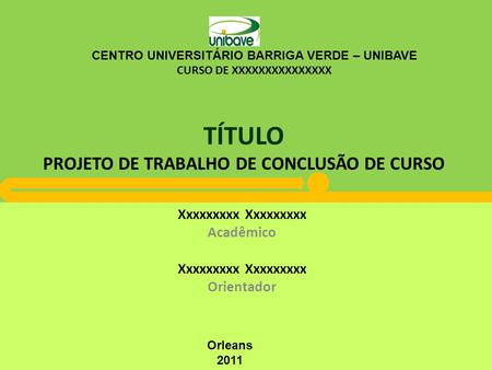TÍTULO PROJETO DE TRABALHO DE CONCLUSÃO DE CURSO