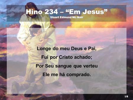 Hino 234 – “Em Jesus” Stuart Edmund Mc Nair