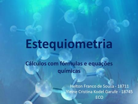 Cálculos com fórmulas e equações químicas