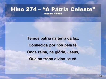 Hino 274 – “A Pátria Celeste” Richard Holden