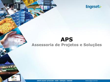 APS Assessoria de Projetos e Soluções. Completar a etapa de testes identificando eventuais falhas(dentre os critérios de avaliação) e identificando possíveis.