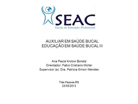 AUXILIAR EM SAÚDE BUCAL EDUCAÇÃO EM SAÚDE BUCAL III