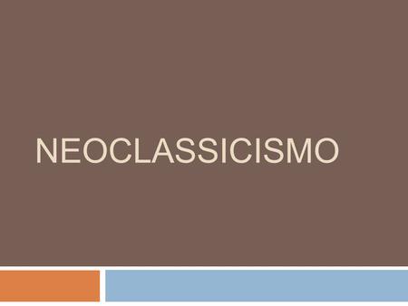 Neoclassicismo.