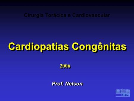 Cardiopatias Congênitas Cardiopatias Congênitas